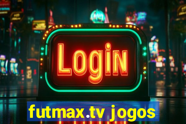 futmax.tv jogos